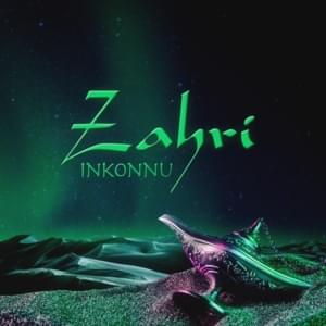 Zahri - Inkonnu