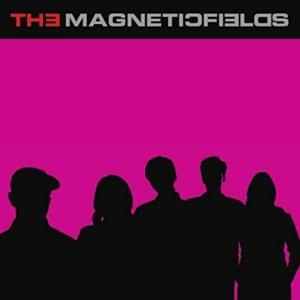The Nun’s Litany (Alternate Vocal Version) - The Magnetic Fields