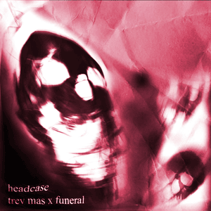 pretend to try - trevmas (Ft. funeral)
