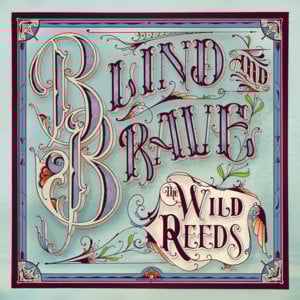 Of All The Dreams - The Wild Reeds
