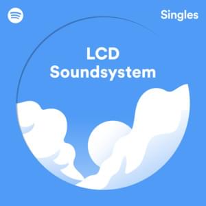 home/i want your love - LCD Soundsystem