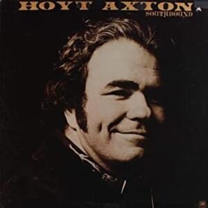 Southbound - Hoyt Axton