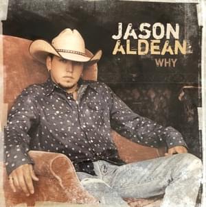Why - Jason Aldean