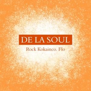 Rock Kokainco. Flo - De La Soul (Ft. MF DOOM)