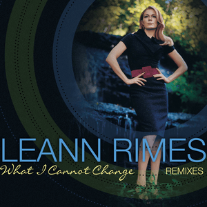 What I Cannot Change (Jody Den Broeder Radio Edit) - LeAnn Rimes