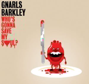 Who’s Gonna Save My Soul - Gnarls Barkley