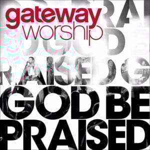 Faithful God - Gateway Worship (Ft. Zach Neese)