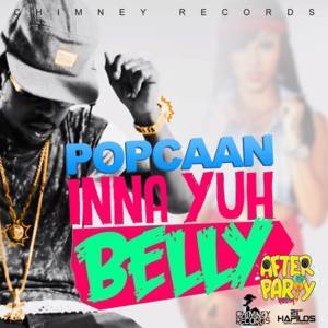 Inna Yuh Belly - Popcaan