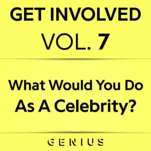 What Would You Do As A Celebrity? - Lyrxo Users