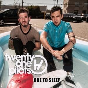 Ode To Sleep (Short Version) - twenty one pilots
