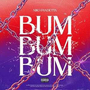 BUM BUM BUM - Niko Pandetta
