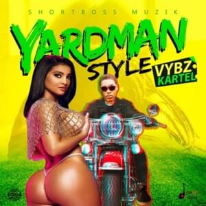 Yardman Style - Vybz Kartel