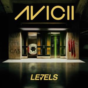 Levels (Skrillex Remix) - Avicii