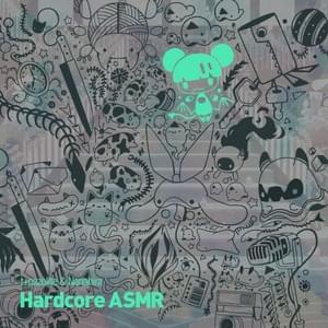 Hardcore ASMR - t+pazolite (Ft. ななひら (Nanahira))