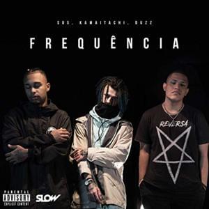 Frequência - UCLÃ (Ft. Duzz, kamaitachi & Sos)