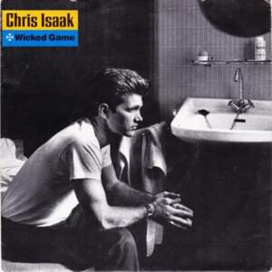 Chris Isaak - Wicked Game (Traduction française) - Lyrxo traductions françaises
