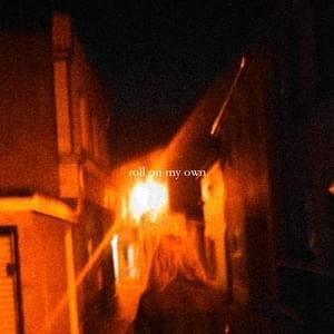 roll on my own - hiraeth (Ft. sleepwater)