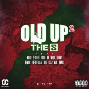 OLD UP 2 - The S (Ft. Crazy Man, Demon 324, DH (MAR), Dini CB4, Mester Alae, Moro, Snaik, Tflow, Triuu, West & Zeroten)