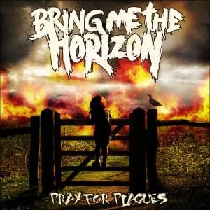 Pray For Plagues - Bring Me The Horizon