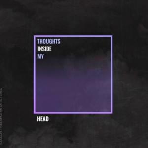 thoughts inside my head - Zachary Knowles