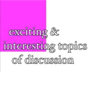 exciting and interesting topics of discussion - Bill Wurtz