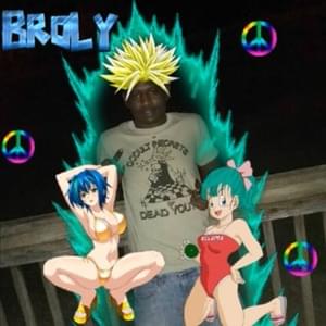 Powerd Up Like Broly - Hi-C