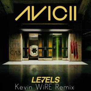 Levels (Kevin WIRE Remix) - Kevin WiRE