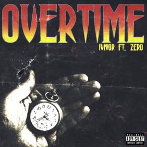 Overtime - Jvnior (Ft. Zero (Rapper))