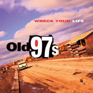 Old Familiar Steam - Old 97's