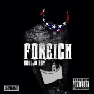 Flexin [Foreign] - Soulja Boy