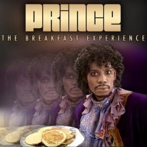 Breakfast Can Wait (Espresso) - Prince
