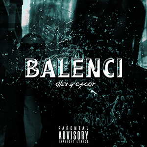 Balenci - alex & Oscar