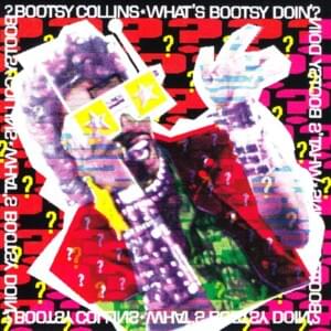 Leakin’ - Bootsy Collins