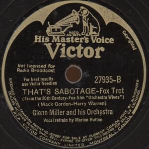 That’s Sabotage - Glenn Miller and His Orchestra