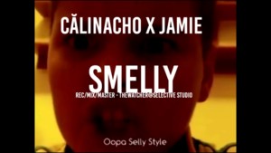 Smelly - Călinacho & Jamie Aka Crack Sinatra