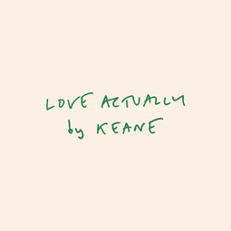 Love Actually (Demo) - Keane
