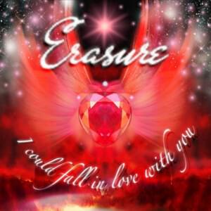I Could Fall in Love With You [Jeremy Wheatley Extended 12" Mix] - Erasure
