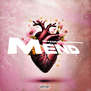 Mend - meagain (USA) (Ft. Sewerperson)