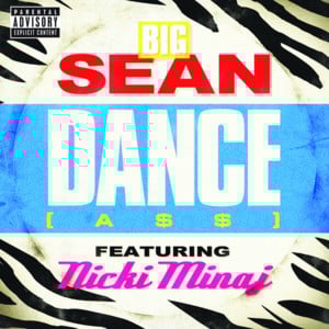 Dance (A$$) (Remix) - Big Sean (Ft. Nicki Minaj)