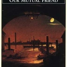 Our Mutual Friend (Chap. 1.16) - Charles Dickens