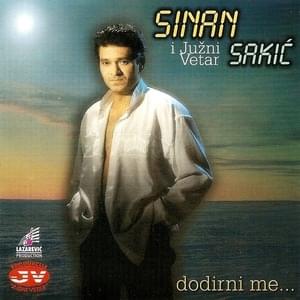 Čija li me suza prati - Sinan Sakić
