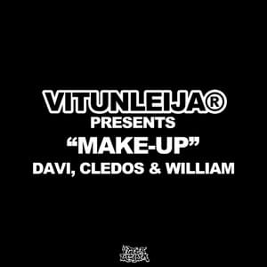Make-Up - vitunleija (Ft. Cledos, DAVI & william (FIN))