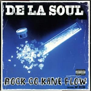 Rock Co.Kane Flow (Clean) - De La Soul (Ft. MF DOOM)