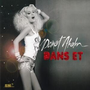 Dans Et - Demet Akalın