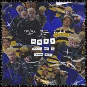 hope it’ll be a good day - cøzybøy (Ft. Rxseboy & Thomas Reid)