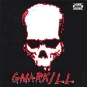 I Got Erection! - Gnarkill