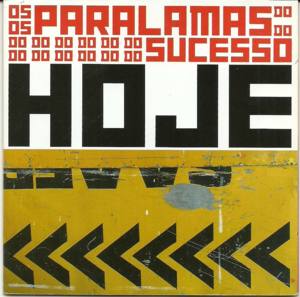 Pétalas - Os Paralamas do Sucesso