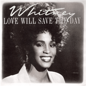 Love Will Save the Day (Jellybean & David Morales 1987 Classic Underground Mix) - Whitney Houston