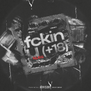 act iv: fckin u again (18+) - 4batz & USHER