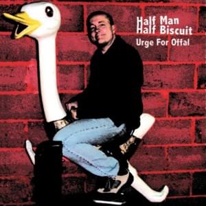 My Outstretched Arms - Half Man Half Biscuit